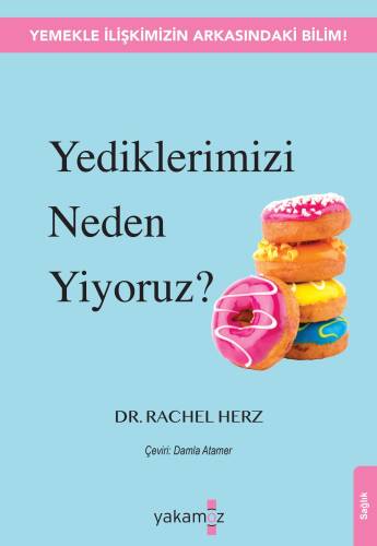 Yediklerimizi Neden Yiyoruz ? - 1