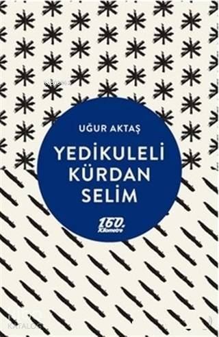 Yedikuleli Kürdan Selim - 1