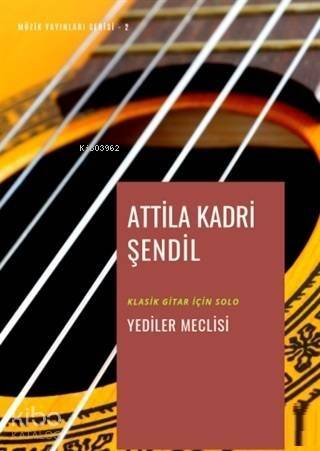 Yediler Meclisi; Klasik Gitar için Solo - 1