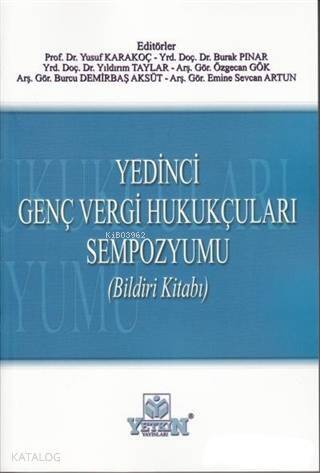 Yedinci Genç Vergi Hukukçuları Sempozyumu; (Bildiri Kitabı) - 1