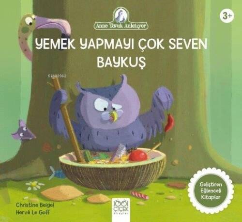 Yemek Yapmayı Çok Seven Baykuş;Anne Tavuk Anlatıyor - 1