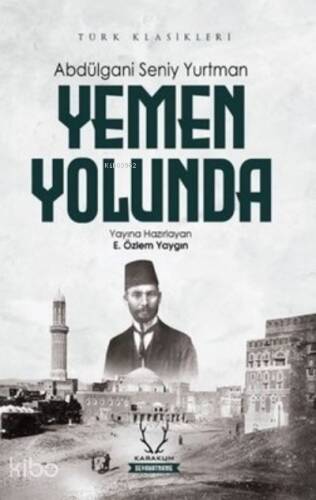 Yemen Yolunda - Türk Klasikleri - 1