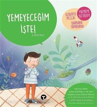 Yemeyeceğim İşte! - Ne Zormuş Büyümek - 1