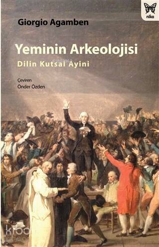 Yeminin Arkeolojisi: Dilin Kutsal Ayini - 1