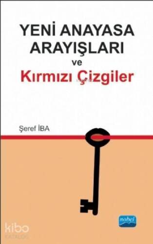 Yeni Anayasa Arayışlarında Kırmızı Çizgiler - 1