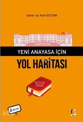 Yeni Anayasa İçin Yol Haritası - 1