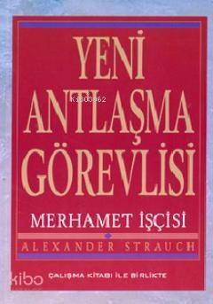 Yeni Antlaşma Görevlisi Merhamet İşçisi - 1