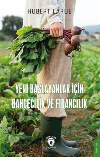 Yeni Başlayanlar İçin Bahçecilik Ve Fidancılık - 1