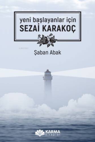 Yeni Başlayanlar İçin Sezai Karakoç - 1