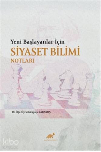 Yeni Başlayanlar İçin Siyaset Bilimi Notları - 1