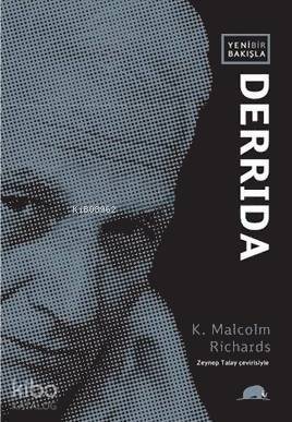 Yeni Bir Bakışla Derrida - 1