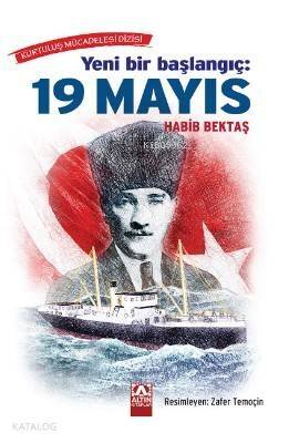 Yeni Bir Başlangıç : 19 Mayıs - 1