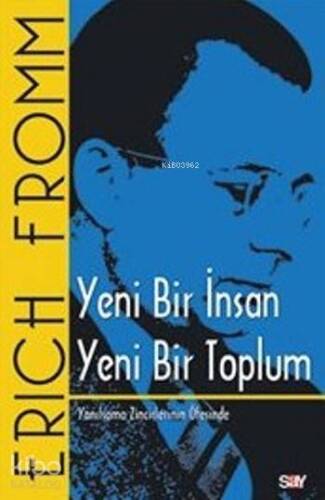 Yeni Bir İnsan Yeni Bir Toplum - 1