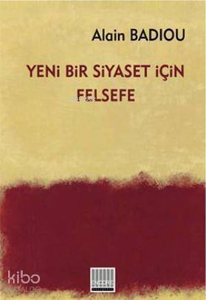 Yeni Bir Siyaset İçin Felsefe - 1