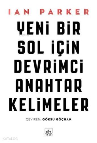 Yeni Bir Sol İçin Devrimci Anahtar Kelimeler - 1