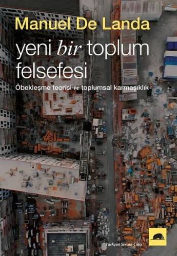 Yeni Bir Toplum Felsefesi; Öbekleşme Kuramı ve Toplumsal Karmaşıklık - 1