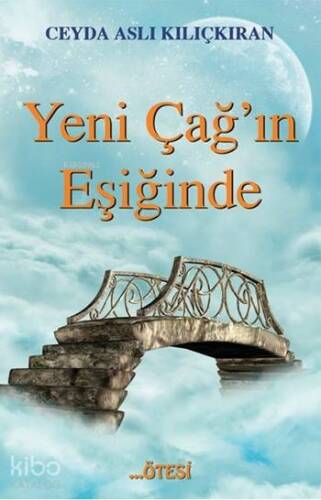 Yeni Çağ'ın Eşiğinde - 1