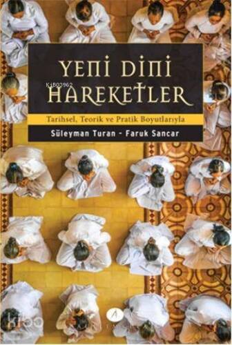 Yeni Dini Hareketler; Tarihsel, Teorik ve Pratik Boyutlarıyla - 1