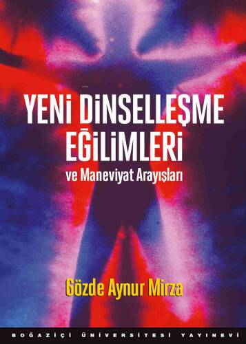 Yeni Dinselleşme Eğilimleri ve Maneviyat Arayışları - 1