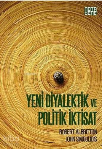 Yeni Diyalektik ve Politik İktisat - 1