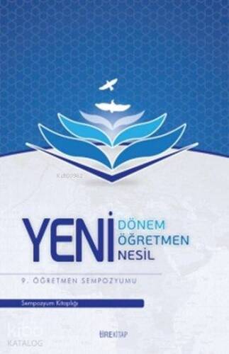 Yeni Dönem, Yeni Öğretmen, Yeni Nesil - 1