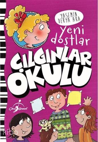 Yeni Dostlar - Çılgınlar Okulu - 1