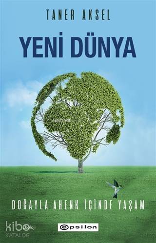 Yeni Dünya – Doğayla Ahenk İçinde Yaşam - 1