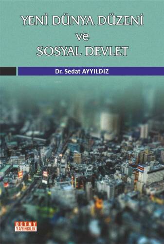 Yeni Dünya Düzeni Ve Sosyal Devlet - 1