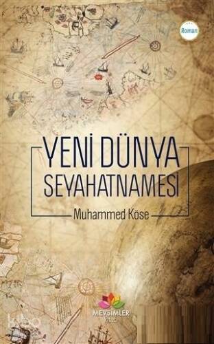 Yeni Dünya Seyahatnamesi - 1