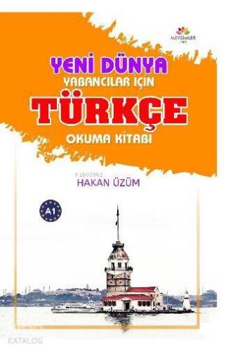 Yeni Dünya Yabancılar İçin Türkçe Okuma Kitabı - 1