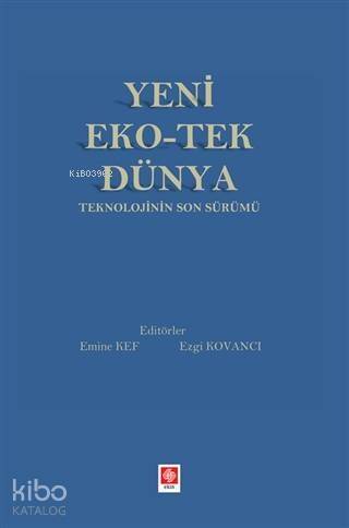 Yeni Eko-Tek Dünya Teknolojinin Son Sürümü - 1