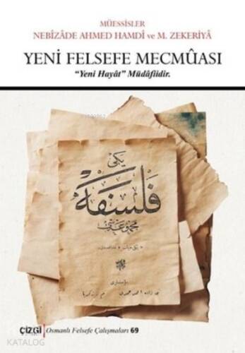 Yeni Felsefe Mecmuası (Ciltli) ;Osmanlı Felsefe Çalışmaları 69 - 1