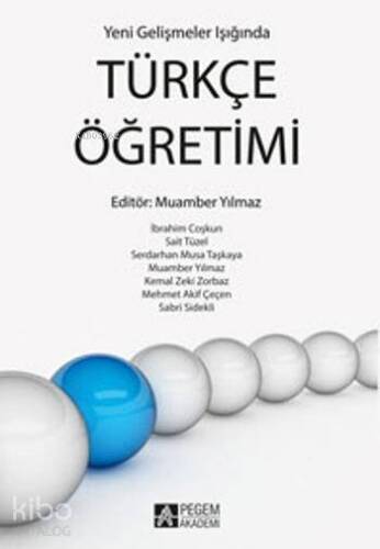 Yeni Gelişmeler Işığında Türkçe Öğretimi - 1