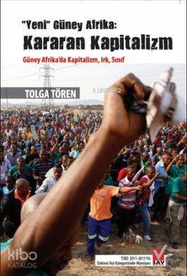 Yeni Güney Afrika: Kararan Kapitalizm; Güney Afrika'da Kapitalizm, Irk, Sınıf - 1