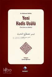 Yeni Hadis Usulü; Teysiru Mustalahi'l- Hadis - 1