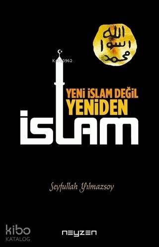 Yeni İslam Değil Yeniden İslam - 1