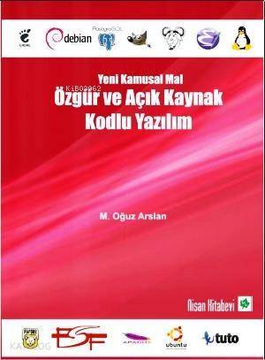 Yeni Kamusal Mal - Özgür ve Açık Kaynak Kodlu Yazılım - 1