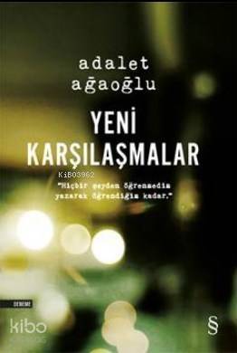 Yeni Karşılaşmalar - 1