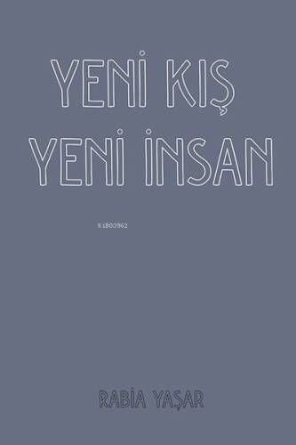 Yeni Kış Yeni İnsan - 1