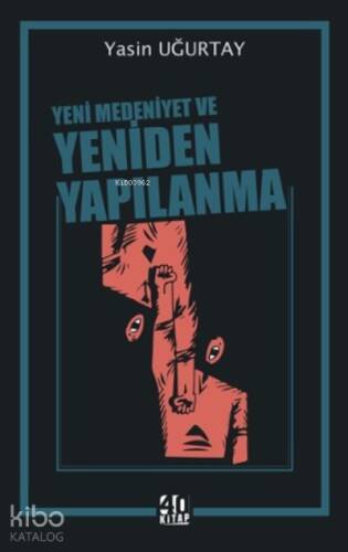 Yeni Medeniyet ve Yeniden Yapılanma - 1