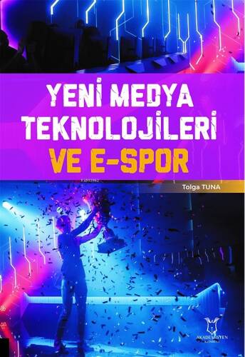 Yeni Medya Teknolojileri ve E-Spor - 1