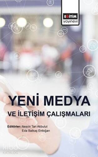 Yeni Medya ve İletişim Çalışmaları - 1