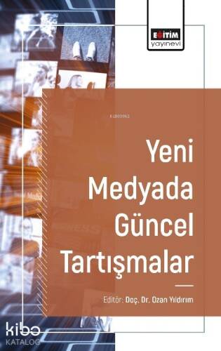 Yeni Medyada Güncel Tartışmalar - 1