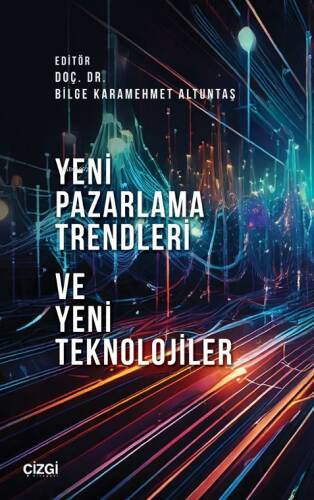 Yeni Pazarlama Trendleri ve Yeni Teknolojiler - 1