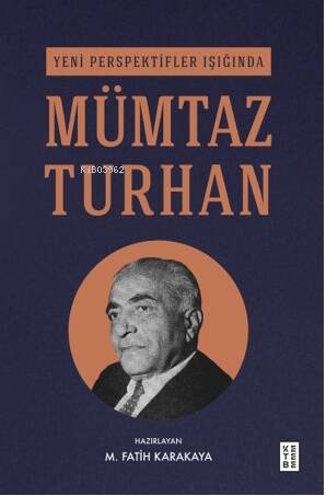 Yeni Perspektifler Işığında Mümtaz Turhan - 1