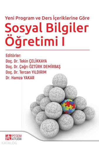 Yeni Program ve Ders İçeriklerine Göre Sosyal Bilgiler Öğretimi 1 - 1