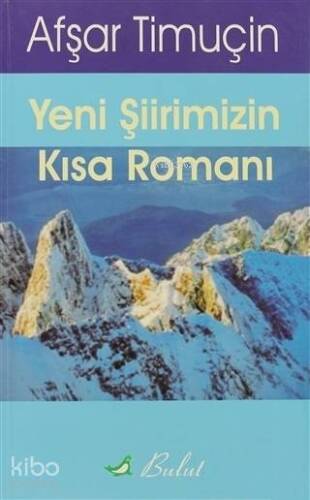 Yeni Şiirimizin Kısa Romanı - 1