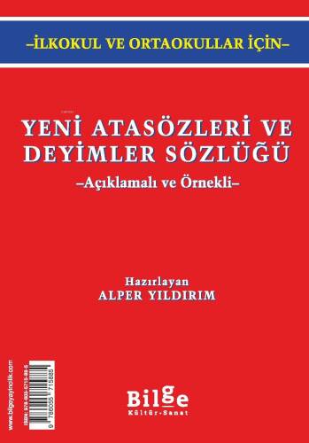 Yeni Türk Atasözleri ve Deyimler Sözlüğü; Açıklamalı ve Örnekli - 1