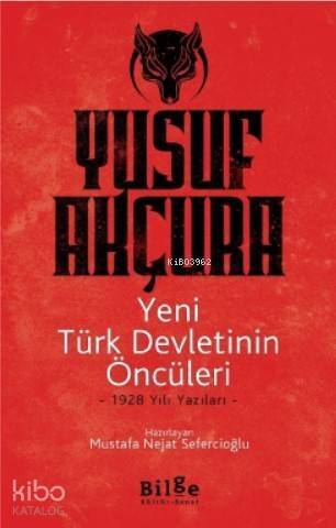 Yeni Türk Devletinin Öncüleri - 1