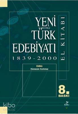 Yeni Türk Edebiyatı 1839 - 2000 (El Kitabı) - 1